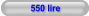 550 lire