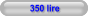 350 lire