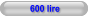 600 lire