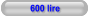 600 lire
