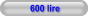 600 lire