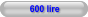 600 lire