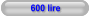 600 lire