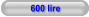 600 lire