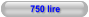 750 lire