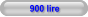 900 lire