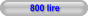 800 lire