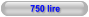 750 lire