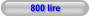 800 lire
