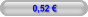 0,52 €
