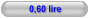 0,60 lire