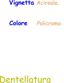 Colore    Policromo.  Vignetta Acireale.  Dentellatura