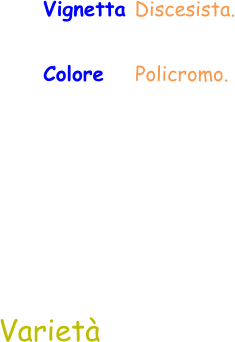 Vignetta Discesista. Colore   Policromo.  Varietà