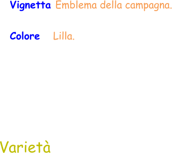 Varietà  Vignetta Emblema della campagna. Colore   Lilla.