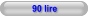 90 lire
