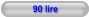 90 lire