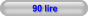 90 lire