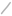 /