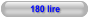 180 lire