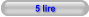 5 lire