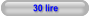30 lire