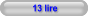 13 lire