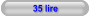 35 lire