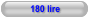 180 lire