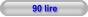 90 lire