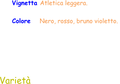 Varietà  Vignetta Atletica leggera.  Colore   Nero, rosso, bruno violetto.