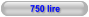 750 lire
