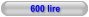 600 lire