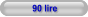 90 lire