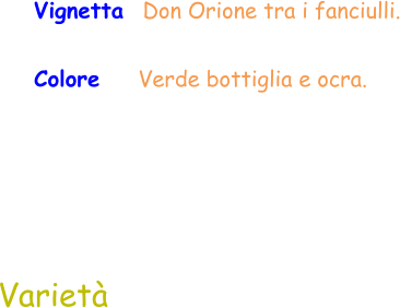 Varietà Vignetta  Don Orione tra i fanciulli. Colore    Verde bottiglia e ocra.