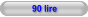 90 lire