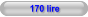 170 lire
