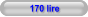 170 lire