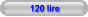 120 lire