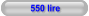 550 lire