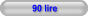 90 lire