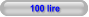 100 lire