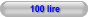 100 lire