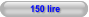 150 lire