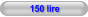 150 lire
