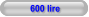 600 lire