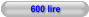 600 lire