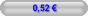 0,52 €