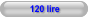 120 lire