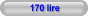 170 lire