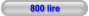 800 lire
